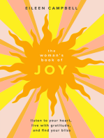 The Woman's Book of Joy: Listen to Your Heart, Live with Gratitude, and Find Your Bliss