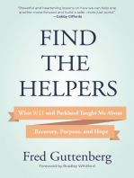 Find the Helpers: What 9/11 and Parkland Taught Me About Recovery, Purpose, and Hope