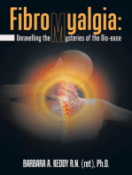Fibromyalgia: Unravelling the Mysteries of the Dis-Ease