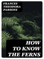 How to Know the Ferns: A Guide to the Names, Haunts and Habitats of Our Common Ferns