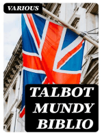 Talbot Mundy Biblio: Materials Toward a Bibliography of the Works of Talbot Mundy