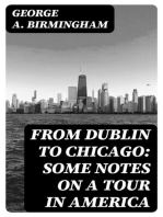 From Dublin to Chicago: Some Notes on a Tour in America