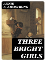 Three Bright Girls: A Story of Chance and Mischance