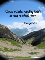 “Choose a Gentle, Winding Path”: an essay on ethical choice