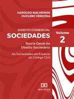 Direito Comercial: Sociedades: Teoria Geral do Direito Societário - As Sociedades em Espécie do Código Civil - Volume II