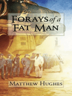 Forays of a Fat Man