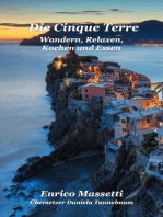 Die Cinque Terre Wandern, Relaxen, Kochen und Essen