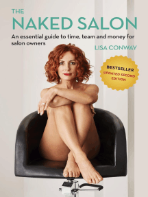 THE NAKED SALON: AN ESSENTIAL GUIDE TO TIME, TEAM AND MONEY FOR SALON OWNERS