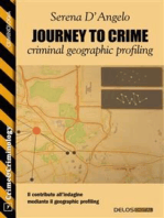 Journey to Crime: criminal geographic profiling