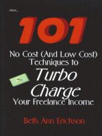 Over... 101 No Cost (And Low Cost) Techniques to Turbo Charge Your Freelance Income