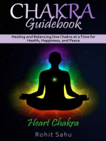 Chakra Guidebook: Heart Chakra: Healing and Balancing One Chakra at a Time for Health, Happiness, and Peace