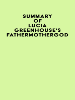 Summary of Lucia Greenhouse's fathermothergod