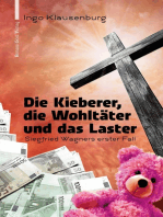 Die Kieberer, die Wohltäter und das Laster: Siegfried Wagners erster Fall