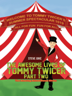 The Awesome Lives of Tommy Twicer: Part Two: The Amazing Animal Dance Circus