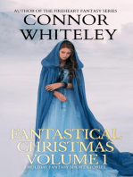 Fantastical Christmas Volume 1: 5 Holiday Fantasy Short Stories: Holiday Extravaganza Collections, #4