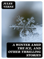 A Winter Amid the Ice, and Other Thrilling Stories