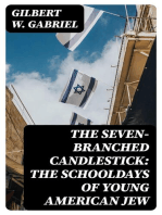 The Seven-Branched Candlestick: The Schooldays of Young American Jew