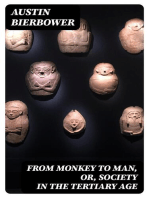 From Monkey to Man, or, Society in the Tertiary Age