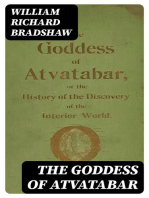 The Goddess of Atvatabar: Being the history of the discovery of the interior world and conquest of Atvatabar