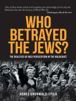 Who Betrayed the Jews?: The Realities of Nazi Persecution in the Holocaust