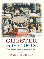 Chester in the 1960s: Ten Years that Changed a City