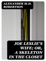 Joe Leslie's Wife; or, a Skeleton in the Closet