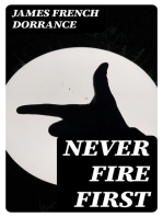Never Fire First