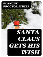 Santa Claus Gets His Wish