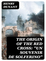 The Origin of the Red Cross: "Un souvenir de Solferino"