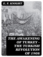 The Awakening of Turkey - The Turkish Revolution of 1908