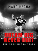 Dream Big, Never Quit
