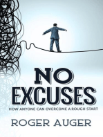No Excuses: How Anyone Can Overcome a Rough Start