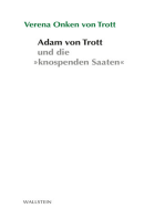 Adam von Trott und seine "knospenden Saaten"