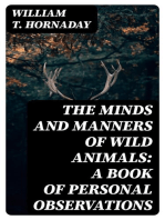 The Minds and Manners of Wild Animals: A Book of Personal Observations