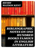Bibliographic Notes on One Hundred Books Famous in English Literature