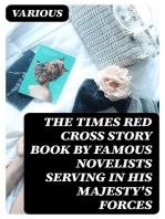 The Times Red Cross Story Book by Famous Novelists Serving in His Majesty's Forces