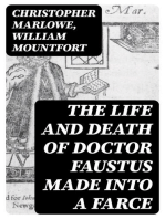 The Life and Death of Doctor Faustus Made into a Farce