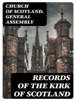 Records of the Kirk of Scotland: The Acts and Proceedings of the General Assemblies from 1638 downwards