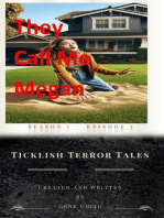 They Call Me Megan: Ticklish Terror Tales, #2