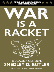War is a Racket by Smedley D. Butler, Adam Parfrey - Ebook | Scribd