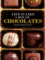 Life is Like a Box of Chocolates