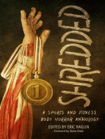 Shredded: A Sports and Fitness Body Horror Anthology: A Sports and Fitness Body Horror Anthology