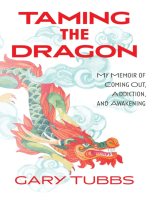 Taming the Dragon: My Memoir of Coming Out, Addiction, and Awakening