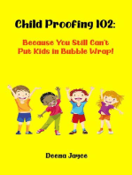 Child Proofing 102