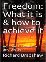 Freedom: What it is & How to Achieve it: Freedom & the Self: Ecology of Freedom, #1