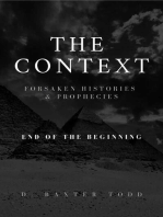 The Context, Foresaken Histories & Prophecies