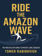 Ride the Amazon Wave: The Pro Seller's Guide to Private Label Success