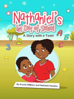 Nathaniel’s 1st Day of School a Story with a Twist