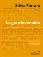 La gran invención: Una historia del mundo en nueve escrituras misteriosas