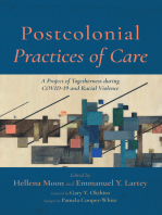 Postcolonial Practices of Care: A Project of Togetherness during COVID-19 and Racial Violence